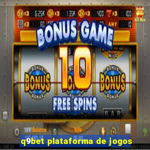 q9bet plataforma de jogos